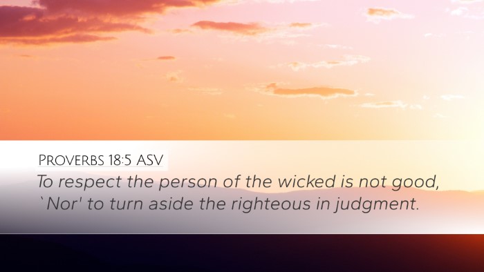 Proverbs 18:5 ASV Bible Verse Image