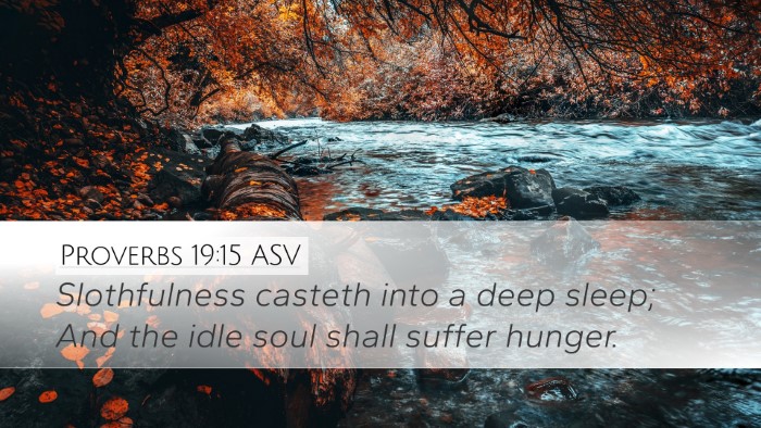 Proverbs 19:15 ASV Bible Verse Image