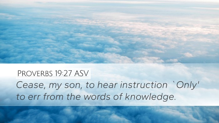 Proverbs 19:27 ASV Bible Verse Image