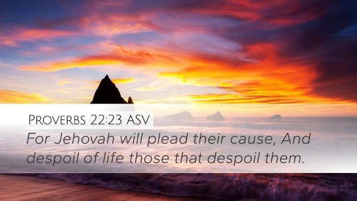 Proverbs 22:23 ASV Bible Verse Image