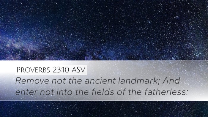 Proverbs 23:10 ASV Bible Verse Image