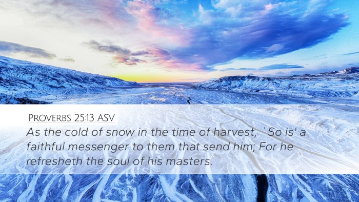 Proverbs 25:13 ASV Bible Verse Image