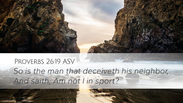 Proverbs 26:19 ASV Desktop Wallpaper - So is the man that deceiveth his neighbor, And - Desktop Bible Verse Wallpaper