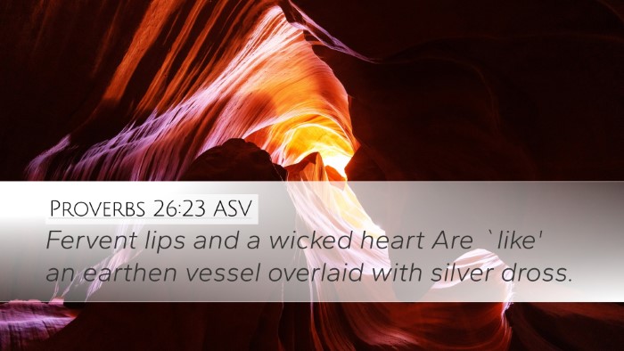 Proverbs 26:23 ASV Bible Verse Image