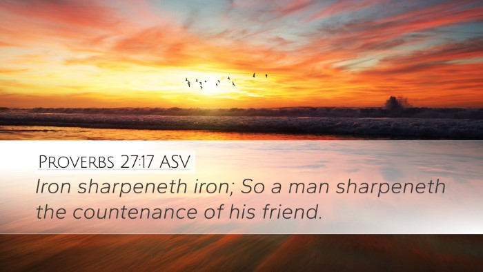 Proverbs 27:17 ASV Desktop Wallpaper - Iron sharpeneth iron; So a man sharpeneth the - Desktop Bible Verse Wallpaper