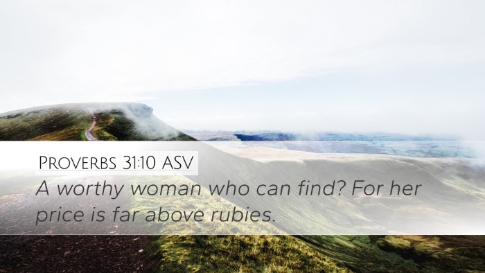 Proverbs 31:10 ASV Bible Verse Image