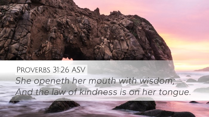 Proverbs 31:26 ASV Desktop Wallpaper - She openeth her mouth with wisdom; And the law of - Desktop Bible Verse Wallpaper