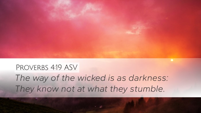 Proverbs 4:19 ASV Bible Verse Image