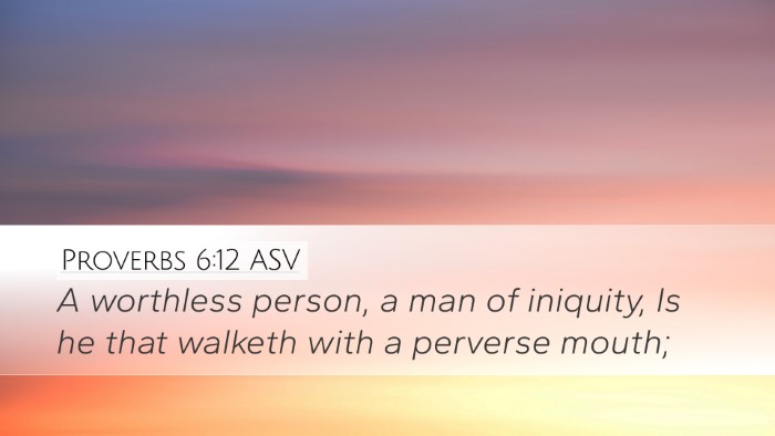 Proverbs 6:12 ASV Bible Verse Image