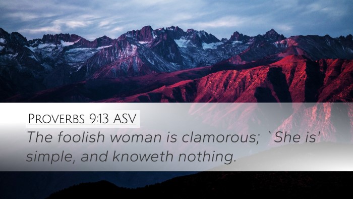 Proverbs 9:13 ASV Bible Verse Image
