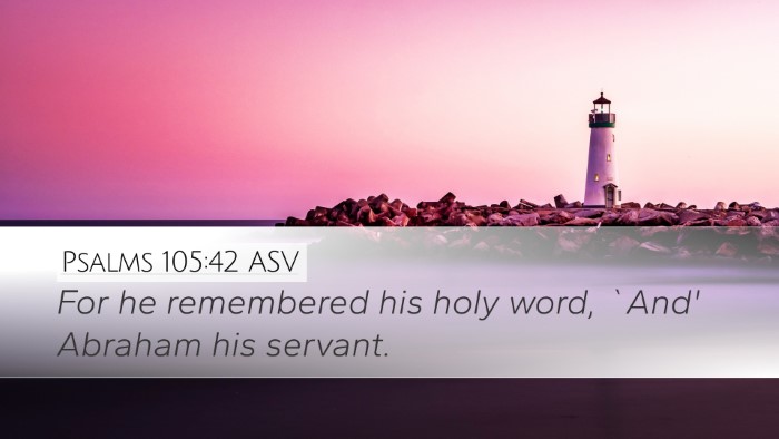 Psalms 105:42 ASV Bible Verse Image