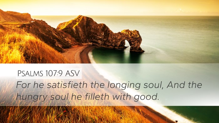 Psalms 107:9 ASV Bible Verse Image