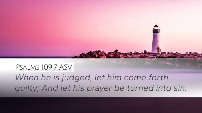 Psalms 109:7 ASV Bible Verse Image