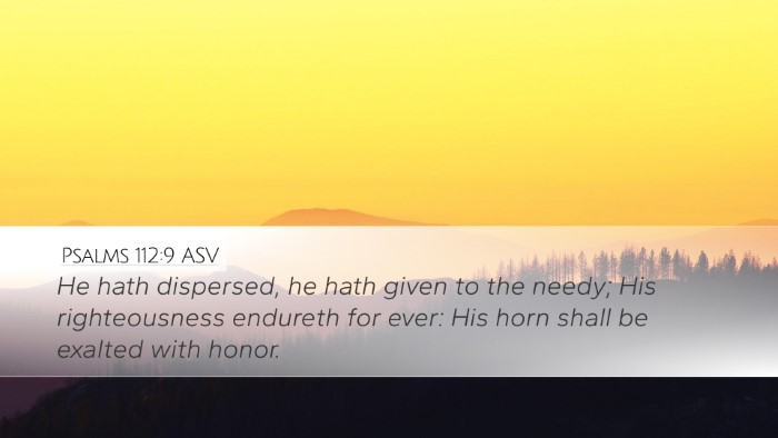 Psalms 112:9 ASV Bible Verse Image