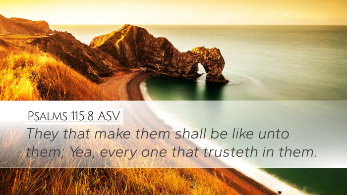 Psalms 115:8 ASV Bible Verse Image