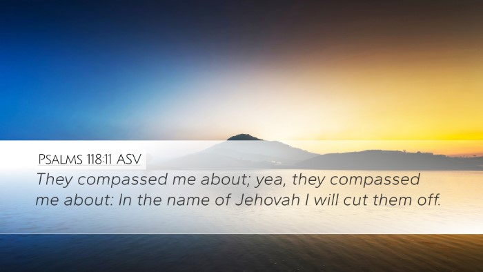 Psalms 118:11 ASV Bible Verse Image