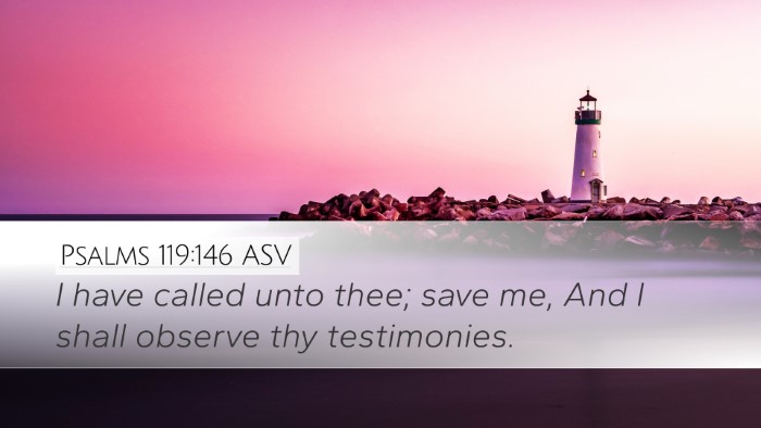 Psalms 119:146 ASV Desktop Wallpaper - I have called unto thee; save me, And I shall - Desktop Bible Verse Wallpaper