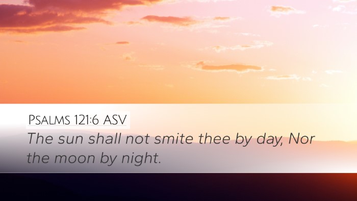 Psalms 121:6 ASV Desktop Wallpaper - The sun shall not smite thee by day, Nor the moon - Desktop Bible Verse Wallpaper