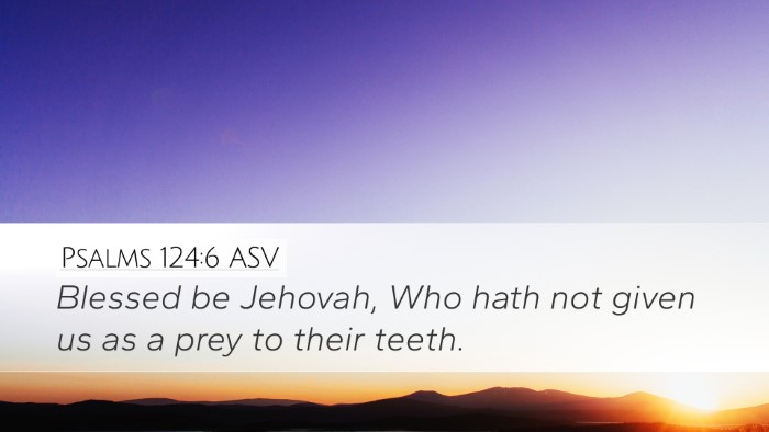 Psalms 124:6 ASV Bible Verse Image
