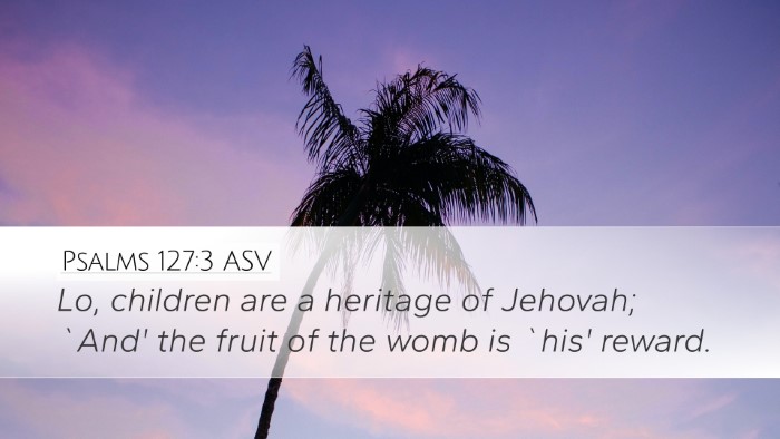 Psalms 127:3 ASV Bible Verse Image