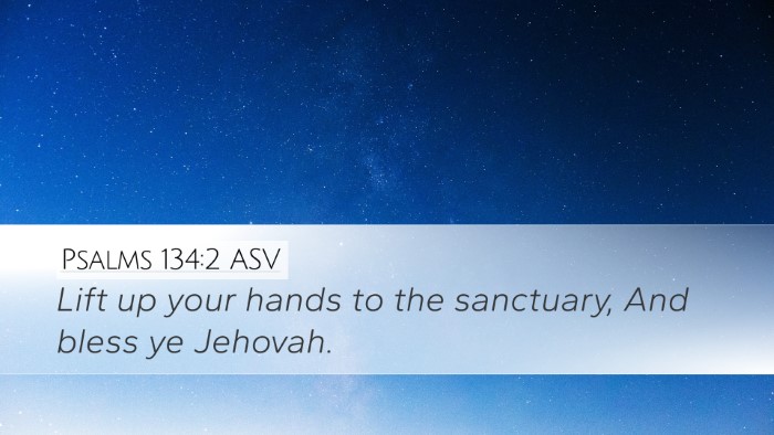 Psalms 134:2 ASV Bible Verse Image