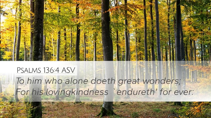 Psalms 136:4 ASV Bible Verse Image
