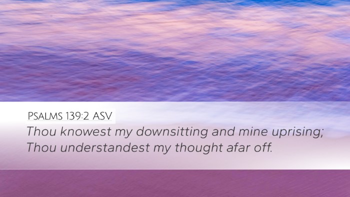 Psalms 139:2 ASV Bible Verse Image