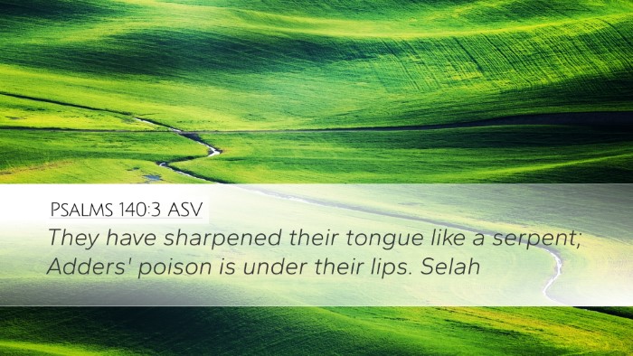 Psalms 140:3 ASV Bible Verse Image