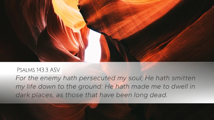 Psalms 143:3 ASV Bible Verse Image