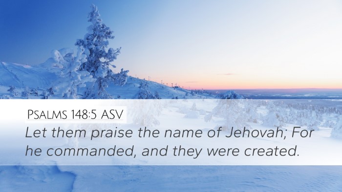Psalms 148:5 ASV Bible Verse Image