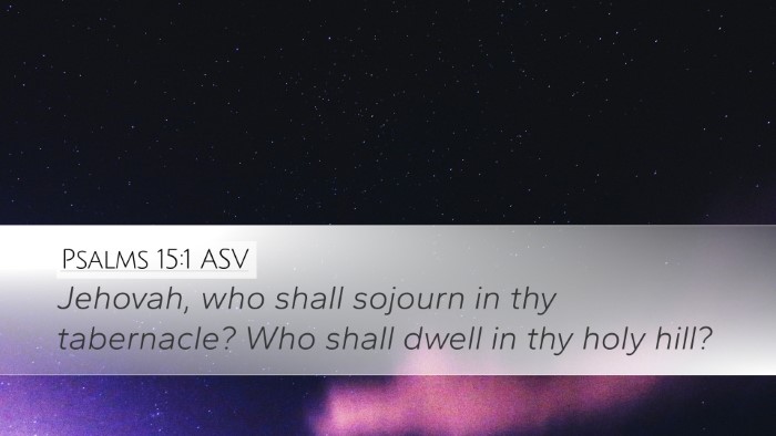 Psalms 15:1 ASV Desktop Wallpaper - Jehovah, who shall sojourn in thy tabernacle? Who - Desktop Bible Verse Wallpaper