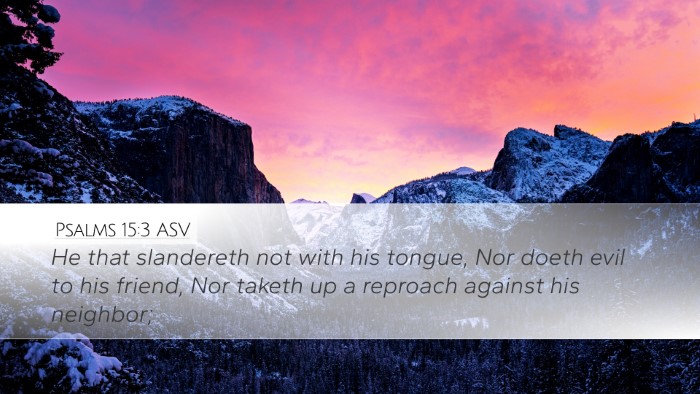 Psalms 15:3 ASV Bible Verse Image