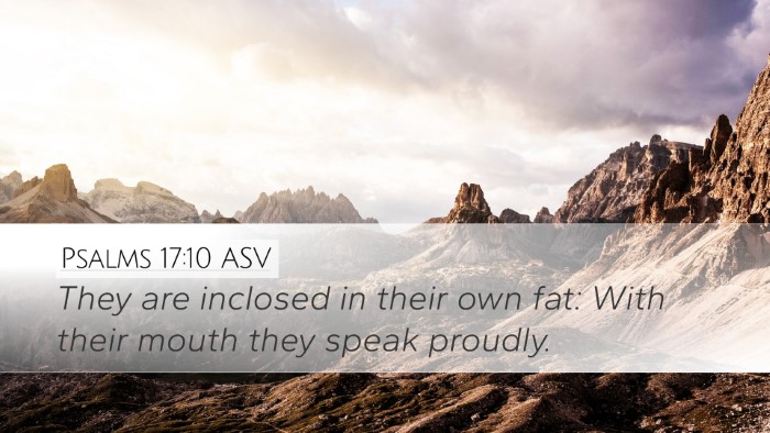 Psalms 17:10 ASV Bible Verse Image