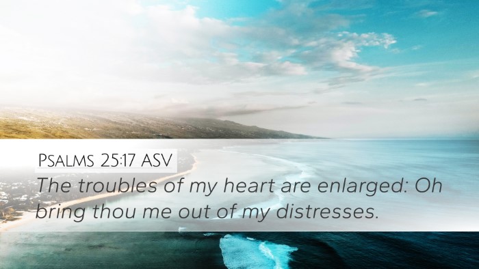 Psalms 25:17 ASV Bible Verse Image