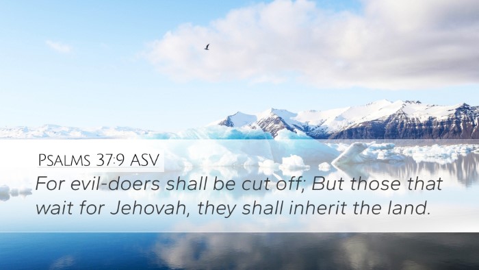 Psalms 37:9 ASV Bible Verse Image