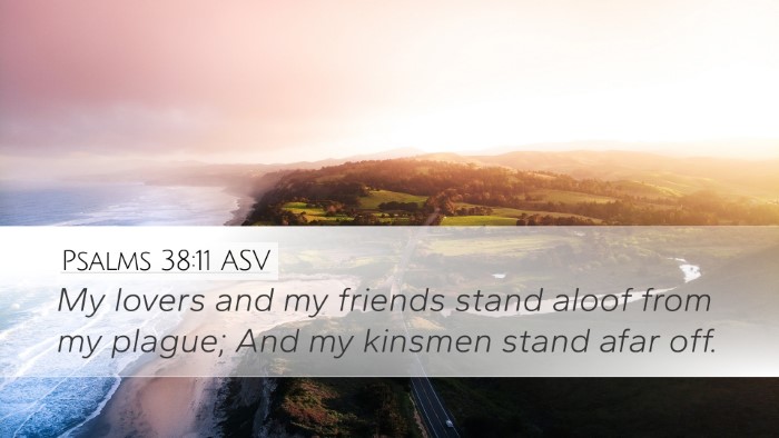 Psalms 38:11 ASV Bible Verse Image