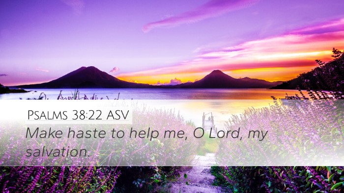 Psalms 38:22 ASV Bible Verse Image