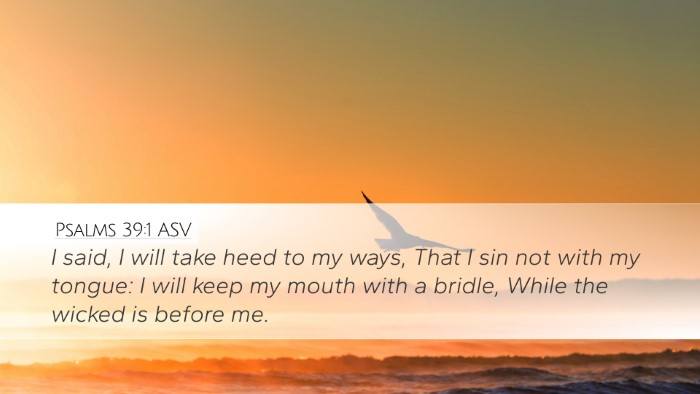 Psalms 39:1 ASV Bible Verse Image