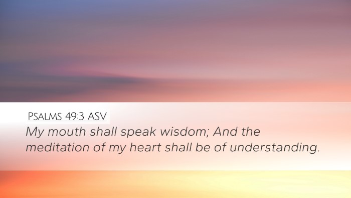 Psalms 49:3 ASV Bible Verse Image