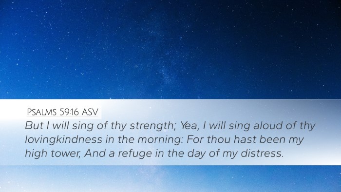 Psalms 59:16 ASV Bible Verse Image