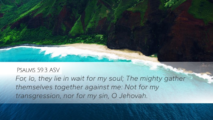 Psalms 59:3 ASV Bible Verse Image