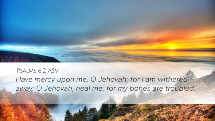 Psalms 6:2 ASV Bible Verse Image