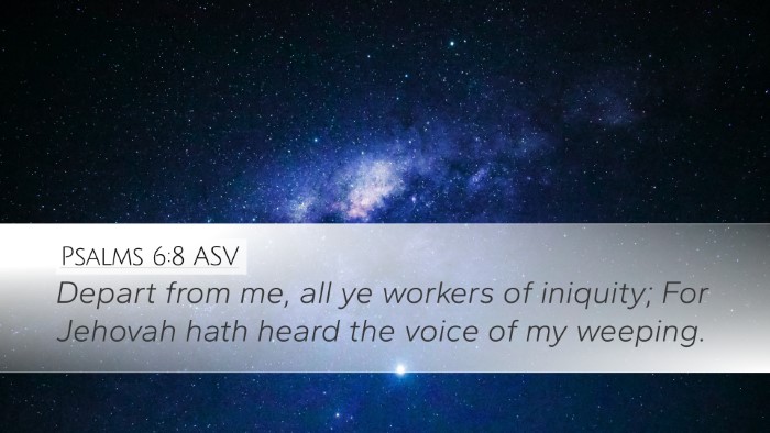 Psalms 6:8 ASV Bible Verse Image