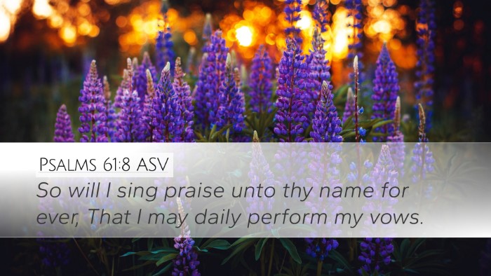 Psalms 61:8 ASV Bible Verse Image