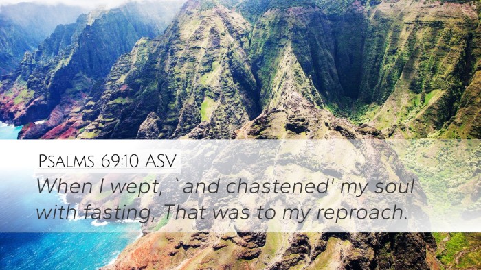 Psalms 69:10 ASV Bible Verse Image