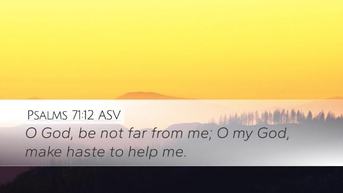 Psalms 71:12 ASV Bible Verse Image