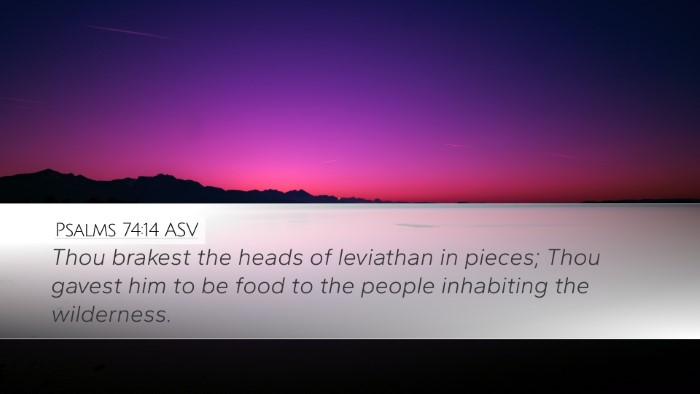 Psalms 74:14 ASV Bible Verse Image