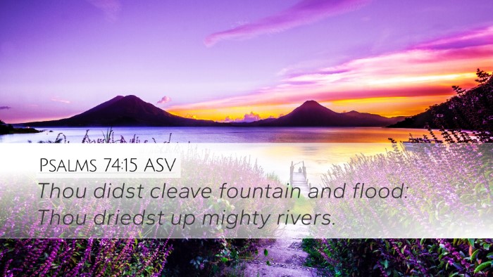 Psalms 74:15 ASV Bible Verse Image