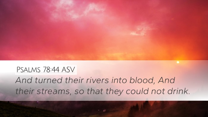 Psalms 78:44 ASV Bible Verse Image