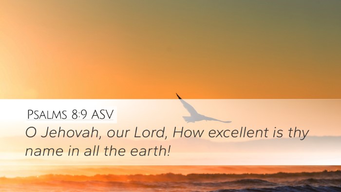 Psalms 8:9 ASV Bible Verse Image